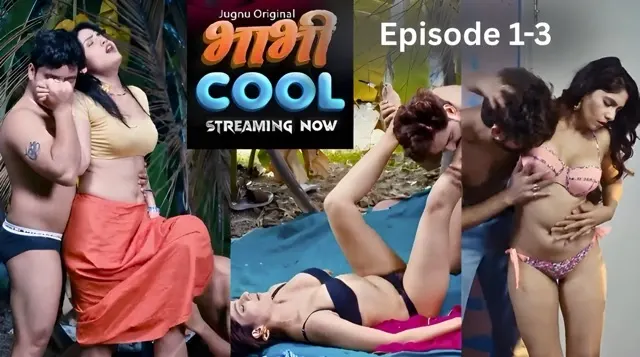 Bhabhi Cool E1-E3 2025 Hindi Hot Web Series – Jugnu