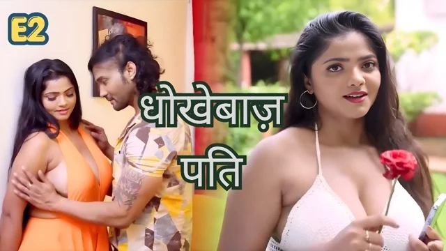 Dhokebaaz Pati E2 – Sahelii Hindi Hot Web Series
