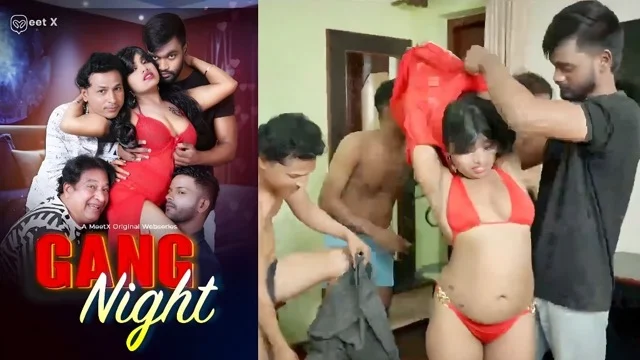 Gang Night 2026 – Meetx Uncut Hindi Hot Web Series