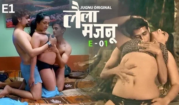 Laila Majnu E01 2025 Hindi Hot Web Series – Jugnu