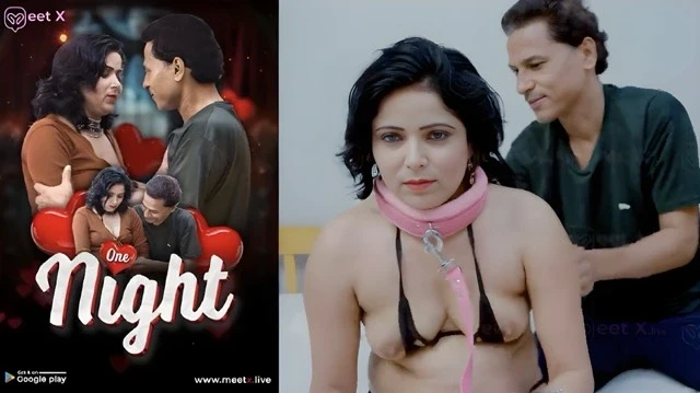 One Night 2025 Uncut Hindi Short Film – Meetx